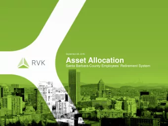 Asset Allocation  Santa Barbara County Employees Retirement System  Table of Contents  Page