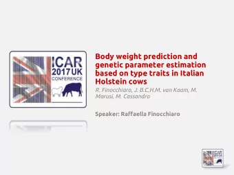 Holstein cows  R. Finocchiaro, J. B.C.H.M. van Kaam, M.  Marusi, M. Cassandro  Speaker: Raffaella