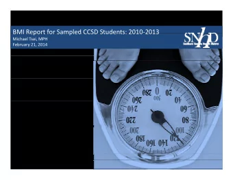 BMI Report for Sampled CCSD Students: 2010  2013 BMI Report for Sampled CCSD Students: 2010 2013