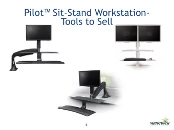 Pilot Sit-Stand Workstation-  Tools to Sell  1  6  Pilot-Value Proposition The Pilot