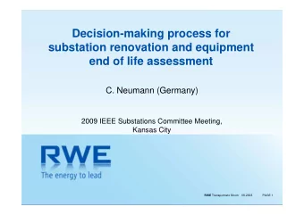 Decision-making process for  substation renovation and equipment  end of life assessment  C.