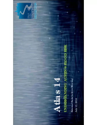 Atlas 14  xte rna l Sta ke ho lde rs Me e ting  RST  July 17, 2018  UNDE  E  Ove r  vie w  2  Ra