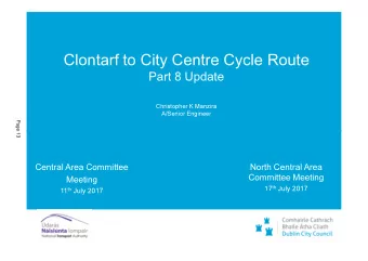 Clontarf to City Centre Cycle Route  Part 8 Update  Christopher K Manzira  A/Senior Engineer  Page