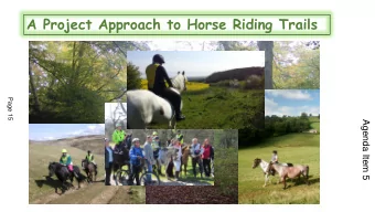 A Project Approach to Horse Riding Trails  Page 15  Agenda Item 5  Page 16  Page 17  Page 18  Page