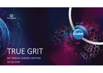 TRUE GRIT 66 th ANNUAL GENERAL MEETING  29 July 2020  DISCLAIMER  The communication may contain