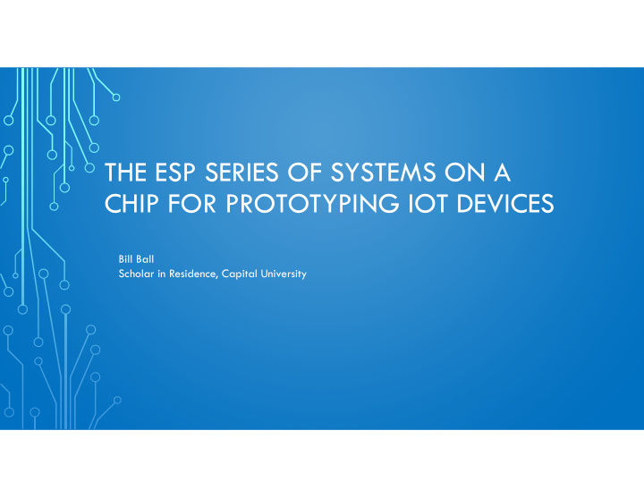 the esp series of systems on a chip for prototyping iot