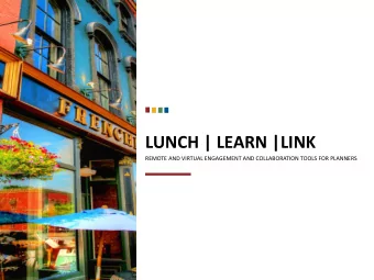 LUNCH | LEARN |LINK  REMOTE AND VIRTUAL ENGAGEMENT AND COLLABORATION TOOLS FOR PLANNERS  American
