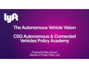The Autonomous Vehicle Vision  CSG Autonomous &amp; Connected  Vehicles Policy Academy  Prashanthi