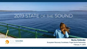 Becky Hollender  Ecosystem Recovery Coordinator, Puget Sound Partnership  February 11, 2019  On