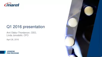 Q1 2016 presentation  Arni Oddur Thordarson, CEO,  Linda Jonsdottir, CFO  April 26, 2016