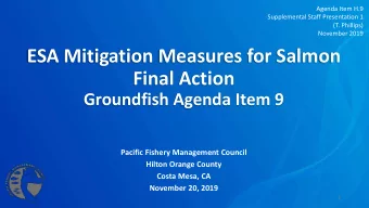 ESA Mitigation Measures for Salmon  Final Action  Groundfish Agenda Item 9  Pacific Fishery