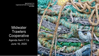 Midwater  Trawlers  Cooperative  Agenda Item F.1.b  June 16, 2020  Considerations for Stock