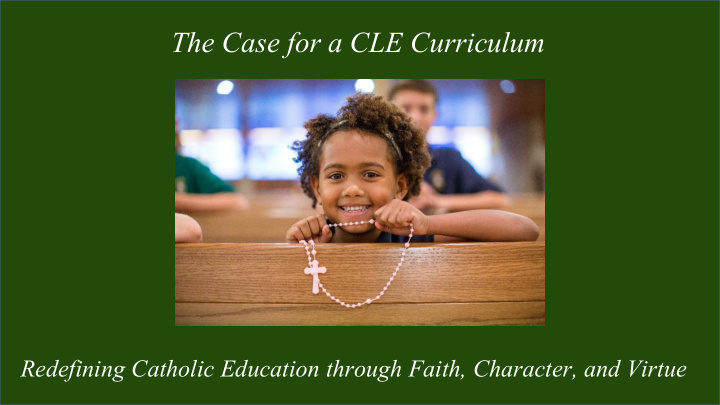 the case for a cle curriculum
