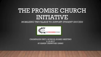 THE PROMISE CHURCH  INITIATIVE  MOBILIZING THE VILLAGE TO SUPPORT STUDENT SUCCESS  CHAMPAIGN UNIT 4