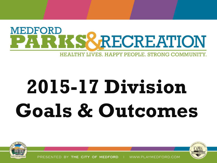 2015 17 division goals outcomes annual review of goals