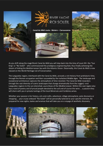 Canal du Midi route : Bziers  Carcassonne  As you drift along the magnificent Canal du Midi