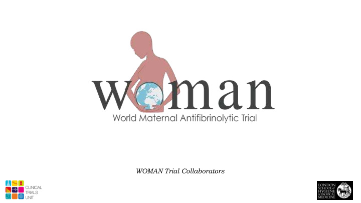 woman trial collaborators aims and objectives