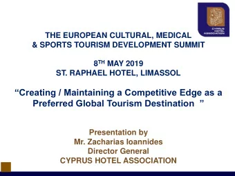 Creating / Maintaining a Competitive Edge as a  Preferred Global Tourism Destination