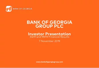 BANK OF GEORGIA  GROUP PLC  Investor Presentation  3Q19 and 9M19 Financial Results  7 November 2019