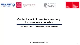 On the impact of inventory accuracy  improvements on sales  Christoph Glock, Yacine Rekik, Aris A.
