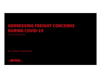 ADDRESSING FREIGHT CONCERNS  DURING COVID-19  WESGRO WEBINAR Clement Blanc  CEO DHL Global