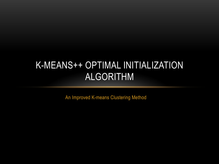 k means optimal initialization algorithm