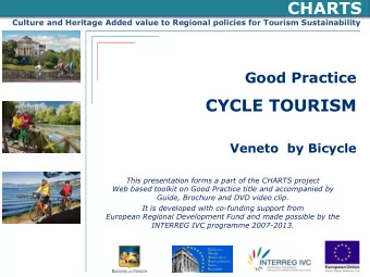 CHARTS  Culture and Heritage Added value to Regional policies for Tourism Sustainability  Key photo