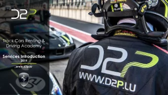Track Cars Renting &amp;  Driving Academy  Services Introduction  2019  www.d2p.lu  Services