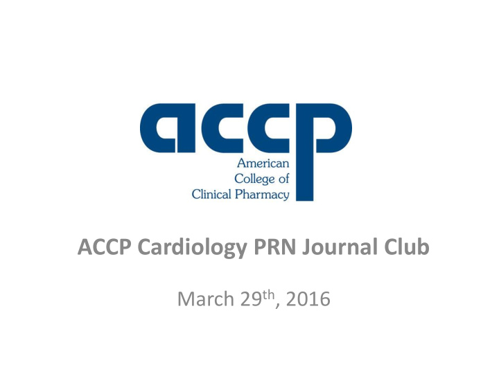 accp cardiology prn journal club