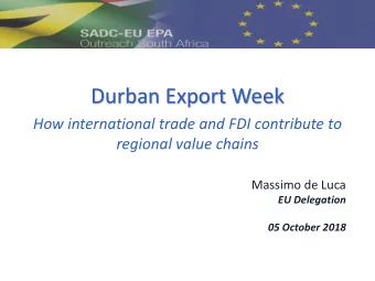 Durban Export Week  G  How international trade and FDI contribute to  regional value chains