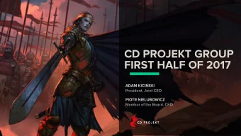 CD PROJEKT GROUP  FIRST HALF OF 2017 ADAM KICI  SKI   President, Joint CEO PIOTR