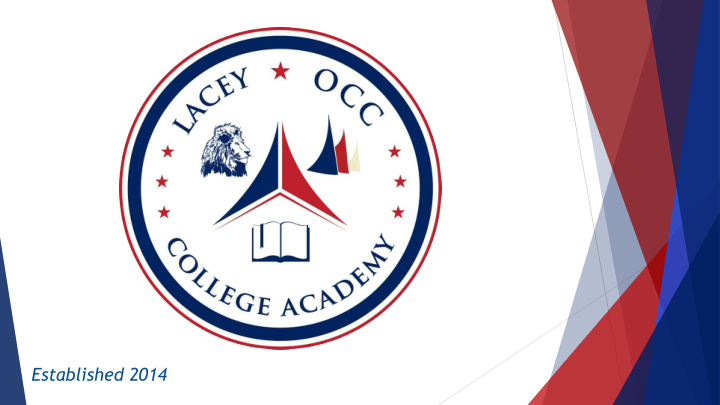 established 2014 lacey occ college academy