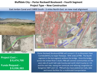 Bluffdale City  Porter Rockwell Boulevard  Fourth Segment Project Type  New Construction