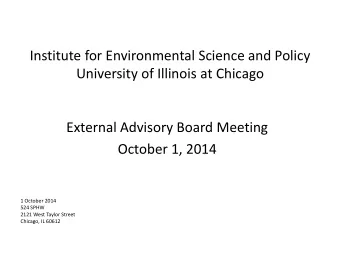 External Advisory Board Meeting  October 1, 2014  1 October 2014  524 SPHW  2121 West Taylor Street