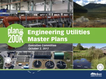 Engineering Utilities  Master Plans  Executive Committee  October 2, 2017  AGENDA  Overview