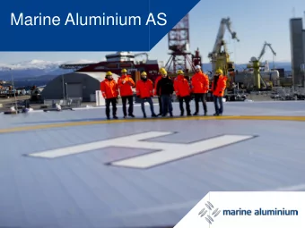 Marine Aluminium AS  www.m-a.no  Engineering, design and fabrication of aluminium structures for