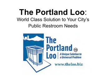 Part 1:  Overview of Portland Loo-  Development, Design and  Features  2  What is the Portland Loo?