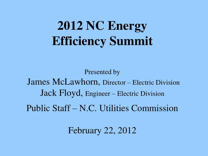 2012 nc energy efficiency summit presented by james