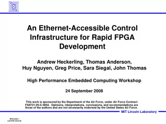 An Ethernet-Accessible Control  Infrastructure for Rapid FPGA  Development  Andrew Heckerling,