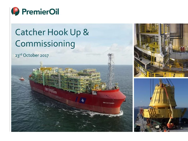 catcher hook up commissioning