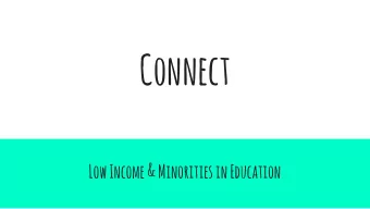 Connect  Low Income &amp; Minorities in Education  MAKING DREAMS ACCESSIBLE  BY ASSISTING