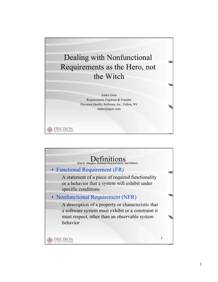 dealing with nonfunctional requirements as the hero not