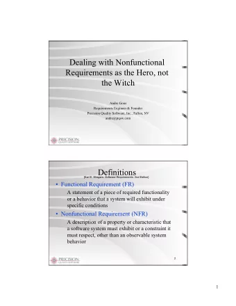 Dealing with Nonfunctional  Requirements as the Hero, not  the Witch  Andre Gous  Requirements