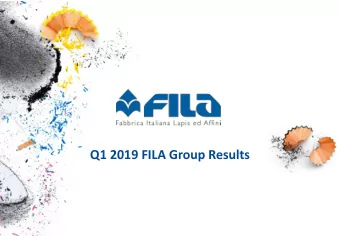 Q1 2019 FILA Group Results  Disclaimer  This document has been prepared by F.I.L.A. S.p.A.