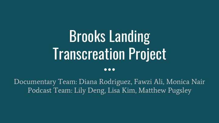 brooks landing transcreation project
