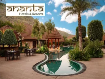 Hospitality  Ananta Spa &amp; Resorts, Pushkar  A Blissful Conspiracy of sublime tranquility and