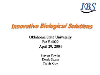 BAE 4022  April 29, 2004  Steven Fowler  Derek Storm  Travis Guy  Project Introduction  Scott