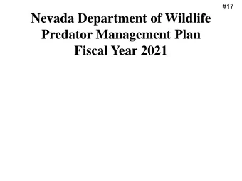 Nevada Department of Wildlife  Predator Management Plan  Fiscal Year 2021  Summary on Plans and