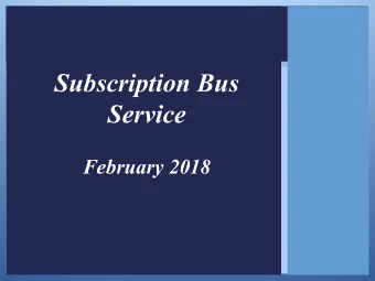 Subscription Bus Service February 2018  Background Information  Types of Transportation