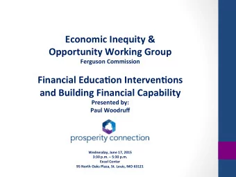 Economic  Inequity  &amp;      Opportunity  Working  Group    Ferguson